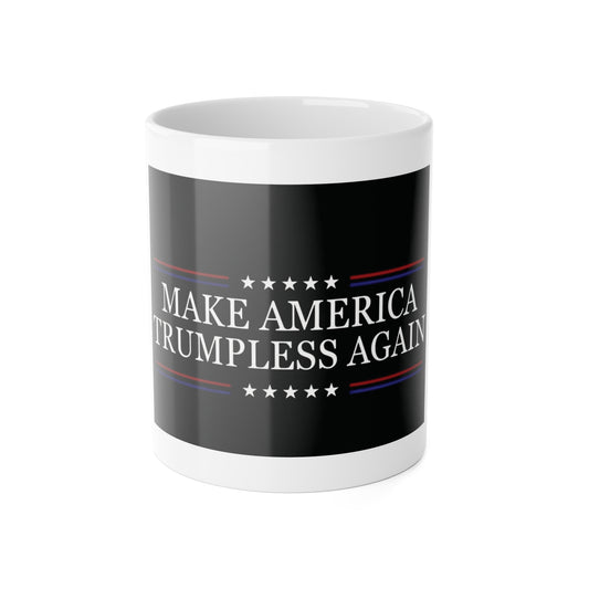 Make America Trumpless Again Mug, 11oz