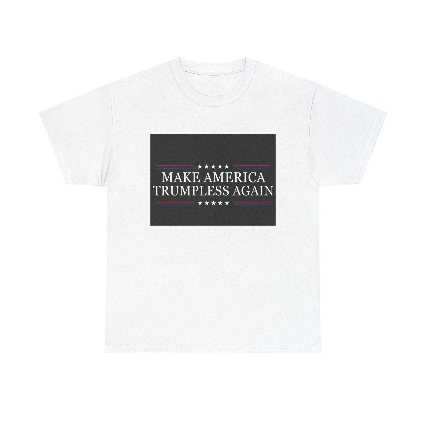 Make America Trumpless Again Unisex T-Shirt